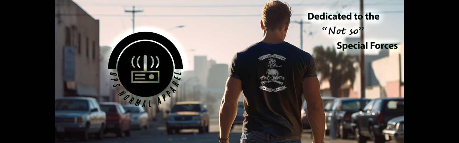 OPS Normal Apparel - Online military and patriotic themed clothing store the specializes in serving the "average Joe" service member. Shop now for active and veteran themed t-shirts, hoodies, long sleeves and mugs.